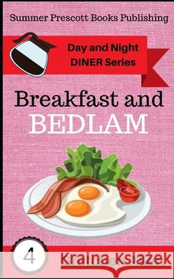 Breakfast and Bedlam Gretchen Allen 9781702359757 Independently Published
