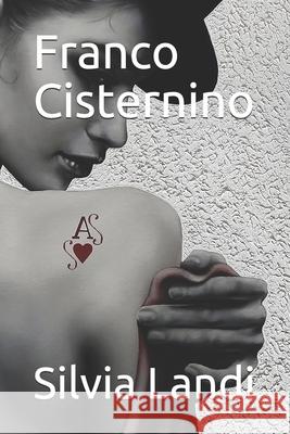 Franco Cisternino Silvia Landi 9781702364874