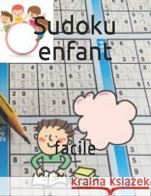 Sudoku enfant: facile Farida Aliane 9781702593953