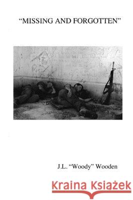 Missing And Forgotten Jl Woody Wooden 9781702599238 Independently Published