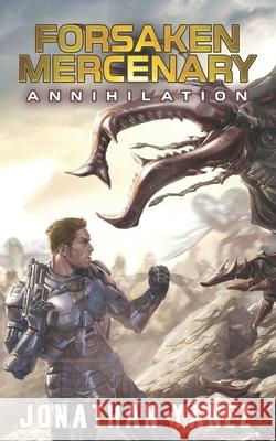 Annihilation: A Near Future Thriller Jonathan Yanez 9781702634632