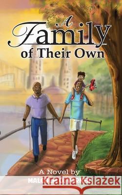 A Family of Their Own Malcolm O. Varner 9781702753746 Independently Published