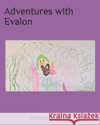 Adventures with Evalon Athena Danielle Jenkins 9781702845724