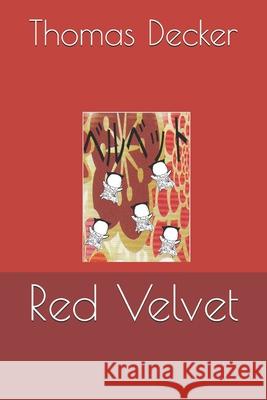 Red Velvet Larry Decker Thomas Decker 9781703150322 Independently Published