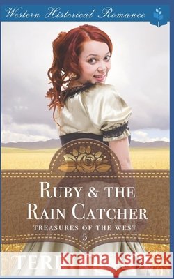 Ruby & the Rain Catcher Terri Grace 9781703300741