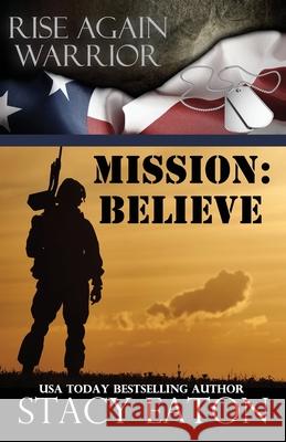 Mission: Believe Stacy Eaton 9781703321197