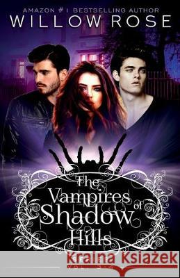 The Vampires of Shadow Hills Series: Vol 3-4 Willow Rose 9781703344813 Independently Published