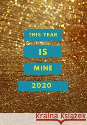 2020: This is my year Jade Berresford 9781703576139 Independently Published