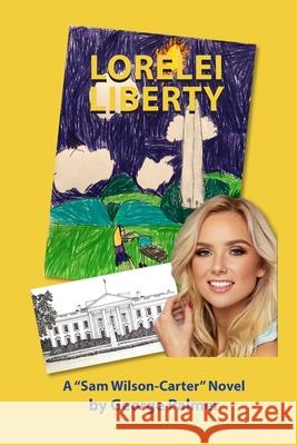 Lorelei Liberty: (Be mindful of the rocks and shoals.) Ac Proctor Arya Smith James Holden 9781703622775 Independently Published
