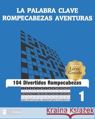 La Palabra Clave Rompecabezas Aventuras Edrian D Ron K 9781703713459 Independently Published