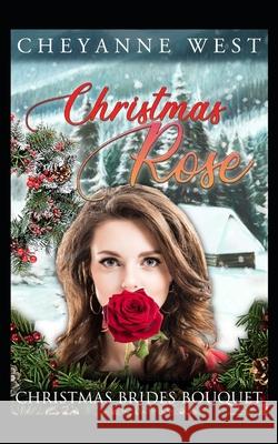 Christmas Rose Cheyanne West 9781703741834