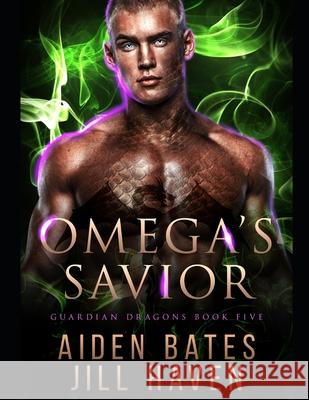 Omega's Savior Jill Haven Aiden Bates 9781703758474 Independently Published