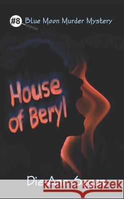 House of Beryl Die-Ann Sagan 9781703779639