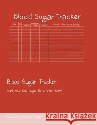 Blood Sugar Tracker: Track your blood sugar for a better health Character Designs 9781703783964