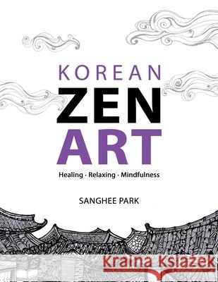 Korean Zen Art Sanghee Park 9781703807417