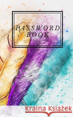 Password book: Protect username and password, format interest address and password logbook. Terasa John 9781703859409 Independently Published