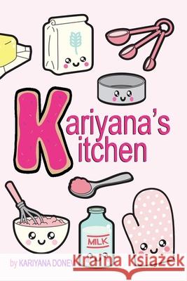 Kariyana's Kitchen: Children's Coloring Cookbook Kariyana Donev 9781704006826