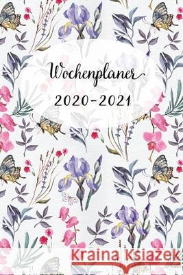 Wochenplaner 2020-2021: Nettes Fliederblau Blumen Wochen - und Monatsplaner - Terminkalender Tagesplaner - ein Liebevolles Geschenk für Frauen Wochenplaner, Mein 9781704060798 Independently Published