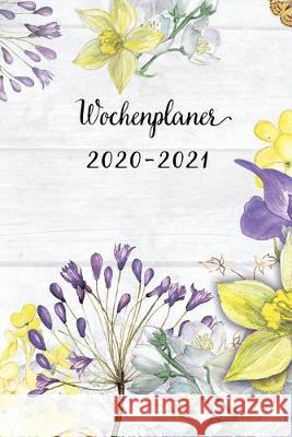 Wochenplaner 2020-2021: Lila und Gelb Blumen Wochen - und Monatsplaner - Terminkalender Tagesplaner - ein Liebevolles Geschenk für Frauen Koll Wochenplaner, Mein 9781704064451 Independently Published