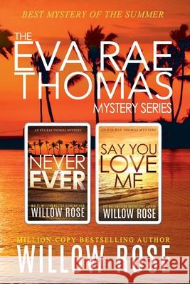 The Eva Rae Thomas Mystery Series: Book 3-4 Willow Rose 9781704071794 Independently Published