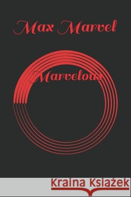 Marvelous Max Marvel 9781704096407