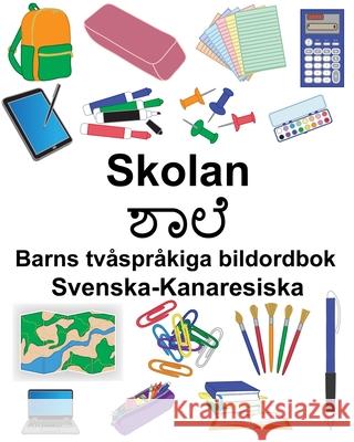 Svenska-Kanaresiska Skolan Barns tvåspråkiga bildordbok Carlson, Suzanne 9781704167435