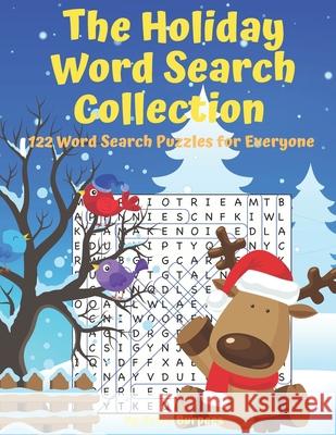 The Holiday Word Search Collection: 122 Word Search Puzzles for Everyone Brain Burpees 9781704179063 Independently Published