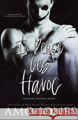 In Peace Lies Havoc Amo Jones 9781704381404 Independently Published