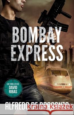 Bombay Express: Un thriller de David Ribas Alfredo D 9781704473765
