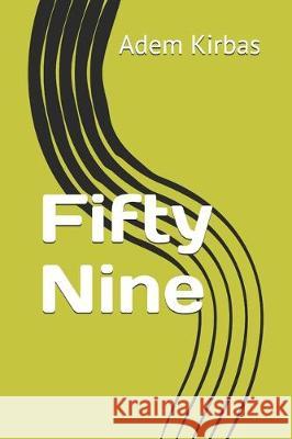 Fifty Nine Adem Kirbas 9781704560472