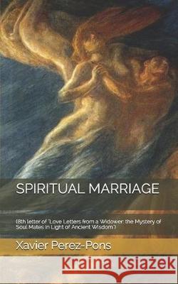 Spiritual Marriage: (8th letter of 