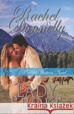 Lady Broke Rachel Donnelly 9781704782348 Independently Published