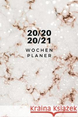 Wochenplaner 2020-2021: Marmor Wochen- und Monatsplaner - Terminkalender Tagesplaner - ein Liebevolles Geschenk für Frauen und Kollegen Wochenplaner, Mein 9781704800592 Independently Published