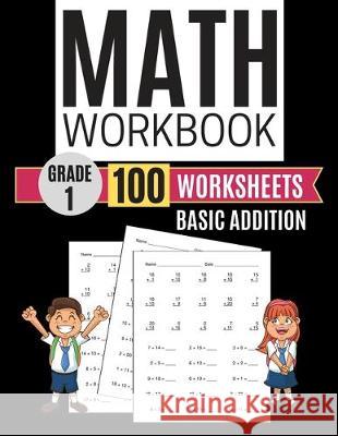 Math Workbook Grade 1 Basic Addition 100 Worksheets Kitty Learning 9781704822112