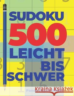 Sudoku 500 Leicht Bis Schwer: Denkspiele Für erwachsene - Logikspiele Für Erwachsene Book, Panda Puzzle 9781704824376