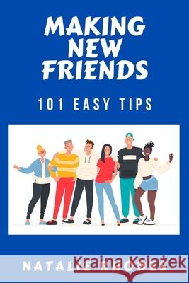 Making New Friends: A Helpful Guide Jack Fremont Helpful Shor 9781704851853 Independently Published