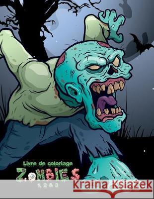 Livre de coloriage Zombies 1, 2 & 3 Nick Snels 9781704914428