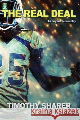 The Real Deal Timothy Sharer 9781704918129 Independently Published