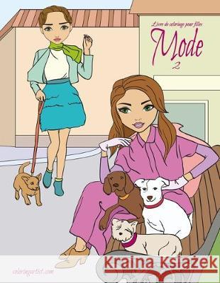 Livre de coloriage pour filles Mode 2 Nick Snels 9781704945385 Independently Published