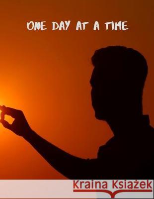 One Day At A Time: SelfHelp: Road To Recovery Claudia Mier 9781704971742 Independently Published