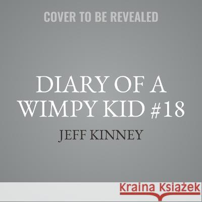 Diary of a Wimpy Kid #18 - audiobook Jeff Kinney 9781705073360