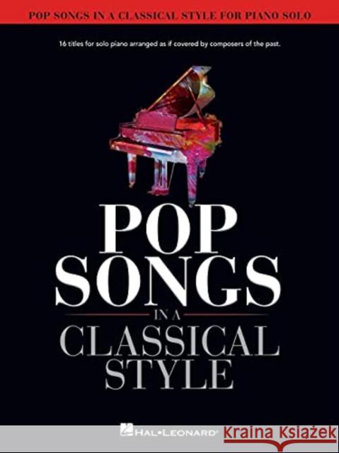 Pop Songs in a Classical Style: For Piano Solo DAVID PEARL 9781705131565