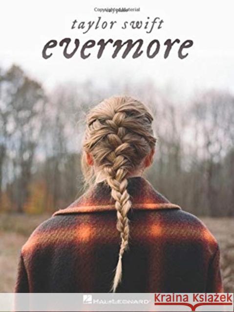 Taylor Swift - Evermore  9781705132364 Hal Leonard Publishing Corporation