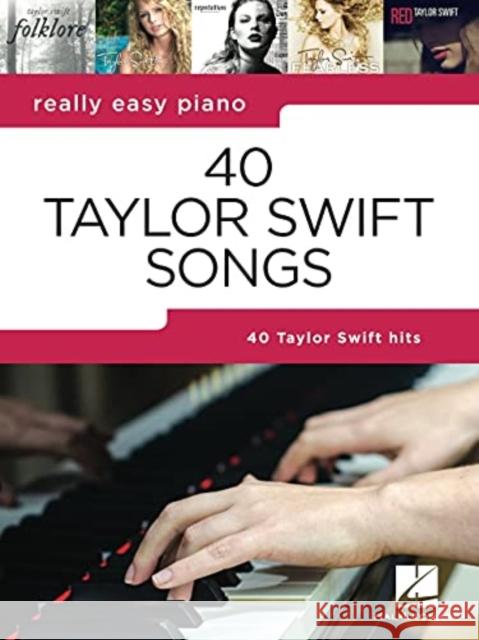 Really Easy Piano: 40 Taylor Swift Songs TAYLOR SWIFT 9781705136218 Hal Leonard Corporation