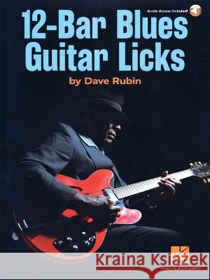 12-Bar Blues Guitar Licks: Book with Online Audio by Dave Rubin Dave Rubin 9781705141656
