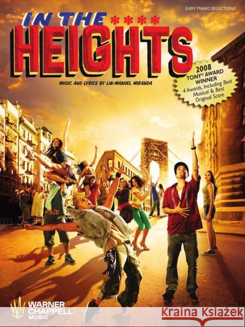 In the Heights Easy Piano Selections LIN-MANUEL MIRANDA 9781705143452