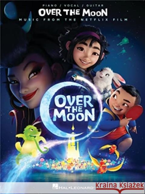 Over the Moon: Music from the Motion Picture Soundtrack UNKNOWN 9781705157107 Hal Leonard Corporation