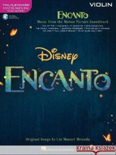 Encanto for Violin: Instrumental Play-Along - from the Motion Picture Soundtrack LIN-MANUEL MIRANDA 9781705163610