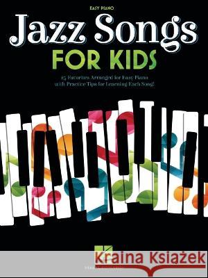 Jazz Songs for Kids: Easy Piano Songbook with Lyrics  9781705165379 Hal Leonard Publishing Corporation
