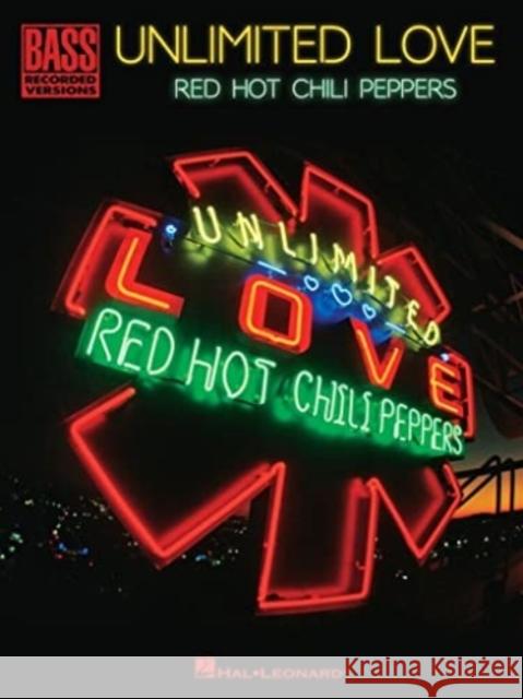 Red Hot Chili Peppers - Unlimited Love  9781705172360 Hal Leonard Corporation